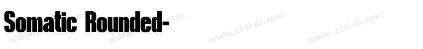 Somatic Rounded字体转换